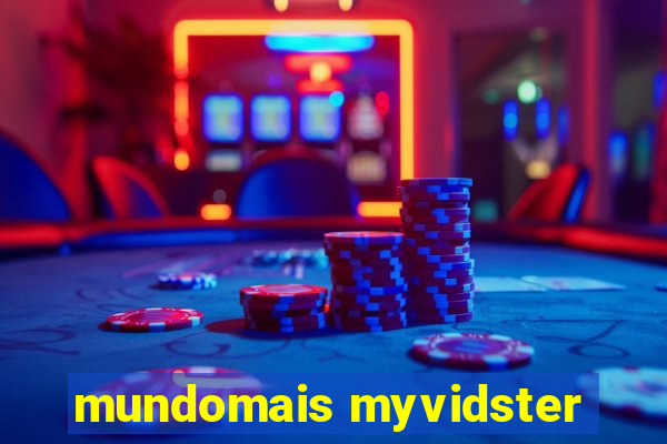 mundomais myvidster